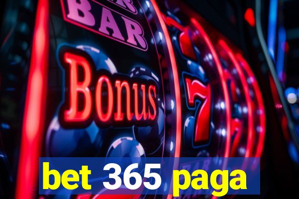 bet 365 paga