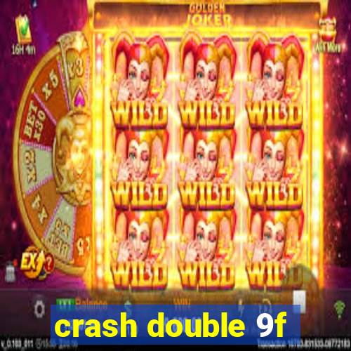 crash double 9f