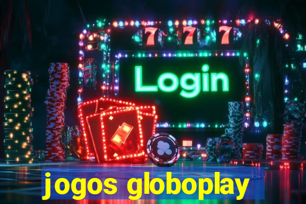 jogos globoplay