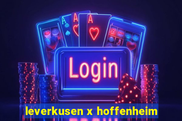 leverkusen x hoffenheim