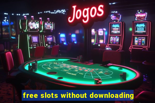 free slots without downloading