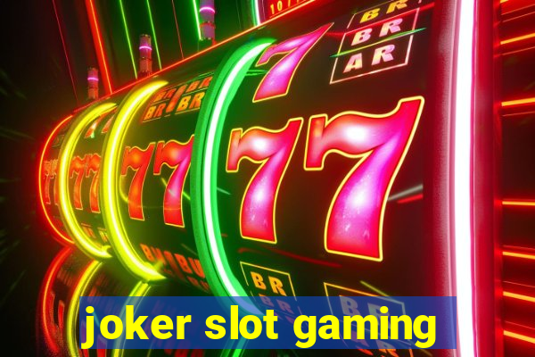 joker slot gaming