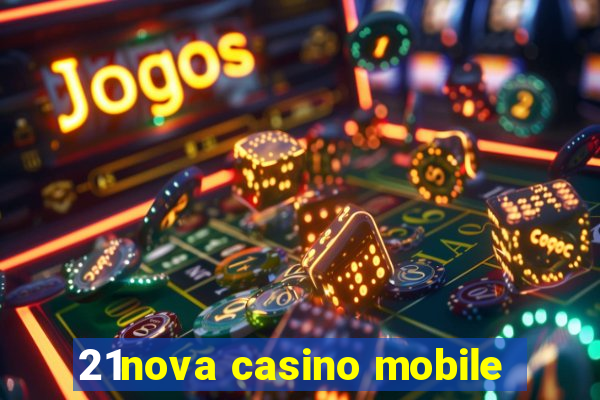 21nova casino mobile