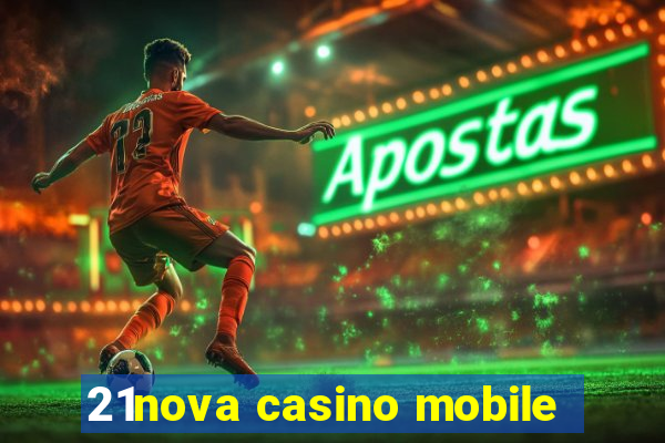 21nova casino mobile