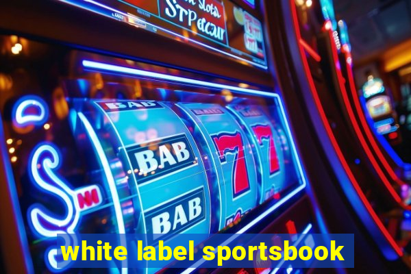 white label sportsbook