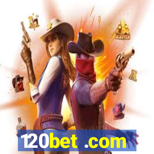 120bet .com