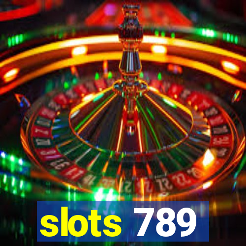 slots 789