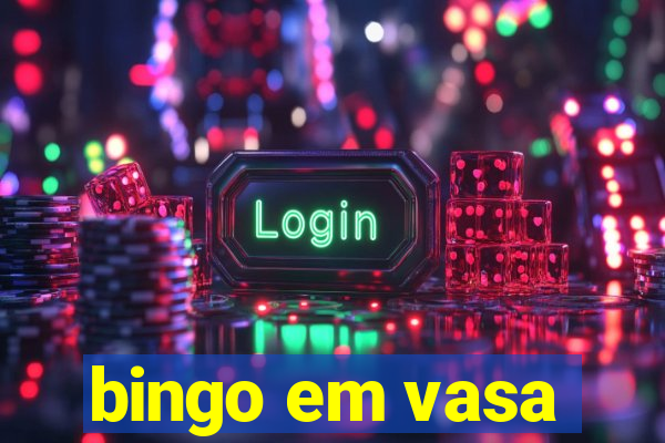 bingo em vasa