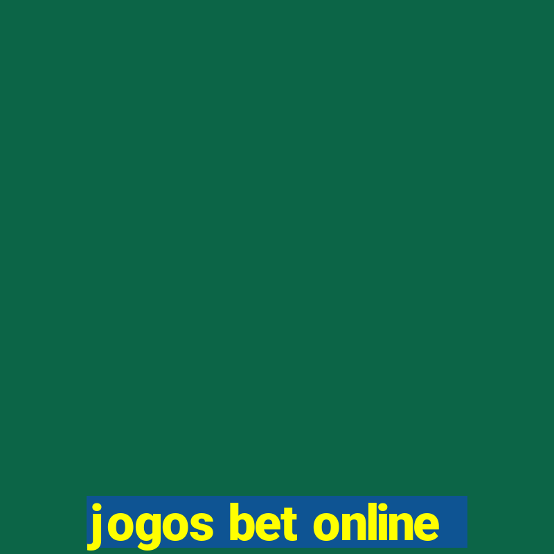 jogos bet online