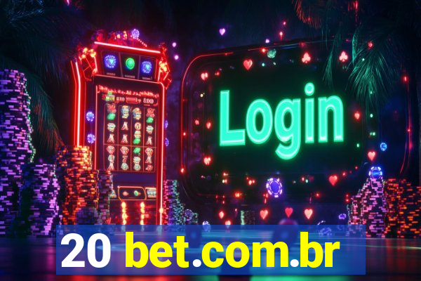 20 bet.com.br