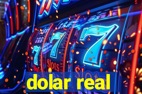 dolar real