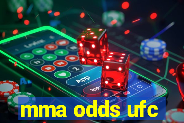 mma odds ufc