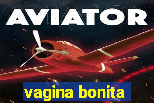 vagina bonita