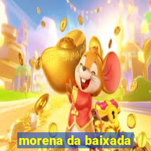 morena da baixada