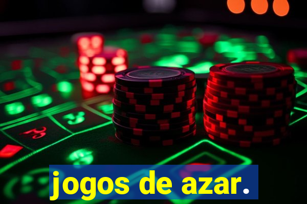 jogos de azar.