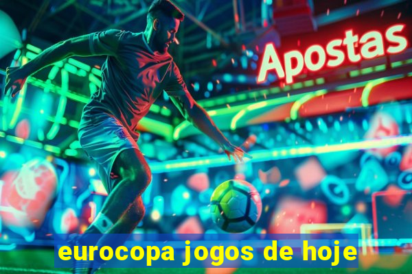 eurocopa jogos de hoje