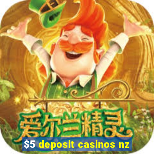 $5 deposit casinos nz