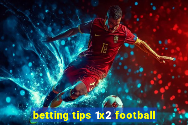 betting tips 1x2 football