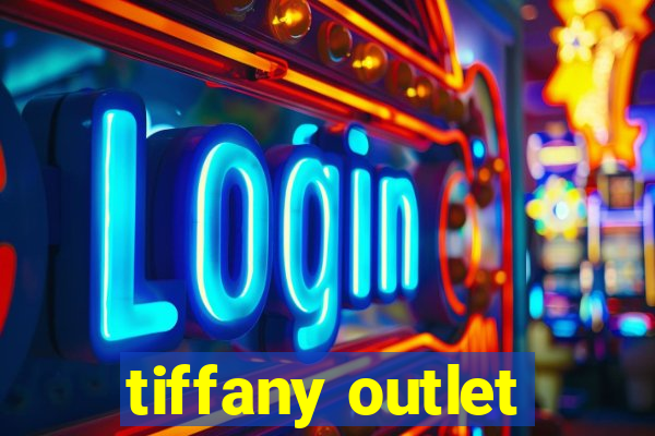 tiffany outlet