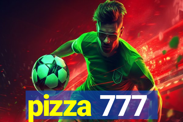 pizza 777