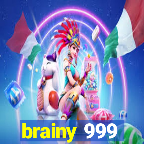 brainy 999