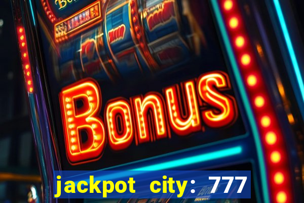 jackpot city: 777 card games