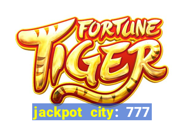 jackpot city: 777 card games