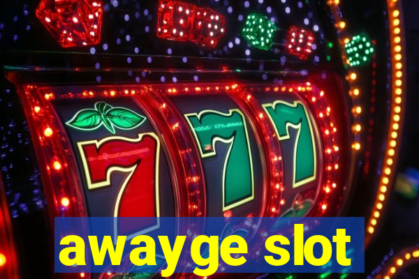 awayge slot