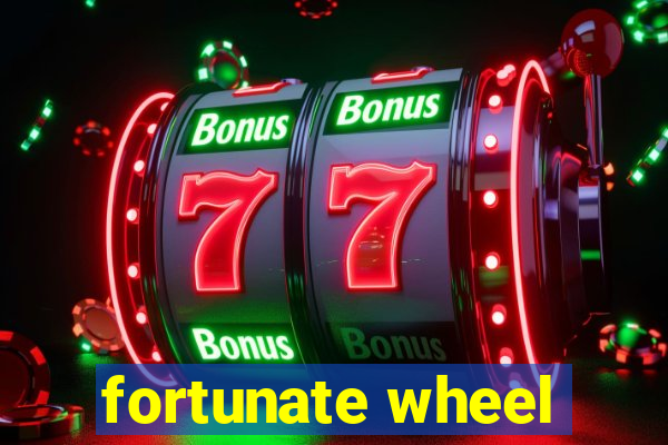 fortunate wheel