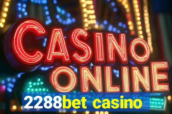 2288bet casino