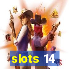 slots 14