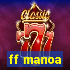 ff manoa