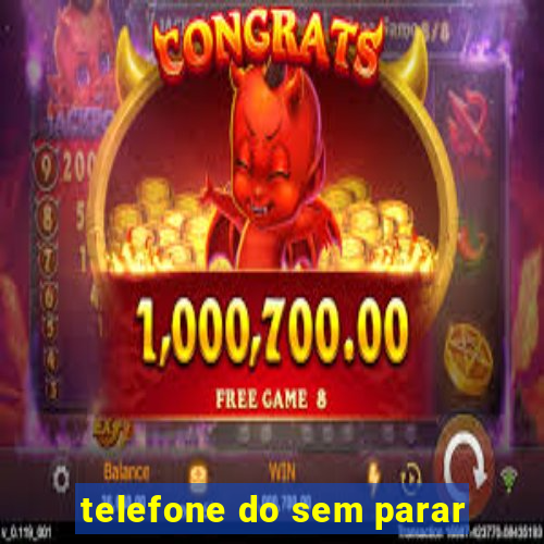 telefone do sem parar