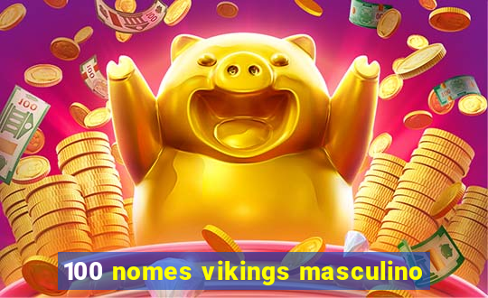 100 nomes vikings masculino