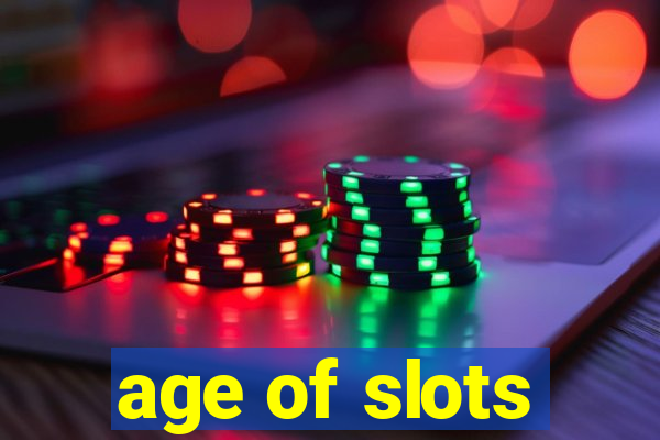 age of slots