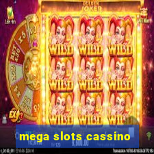 mega slots cassino