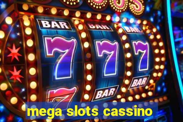 mega slots cassino