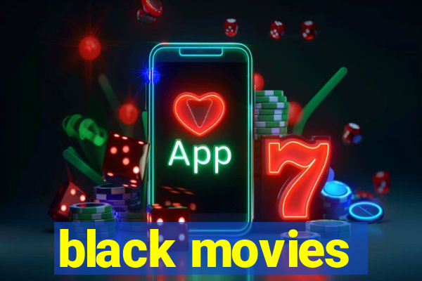 black movies