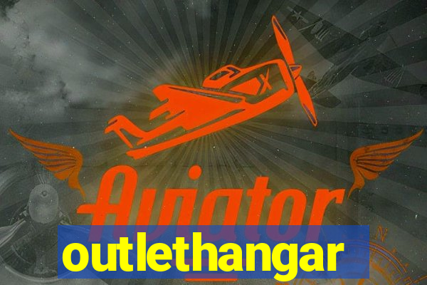 outlethangar