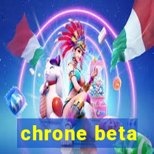 chrone beta