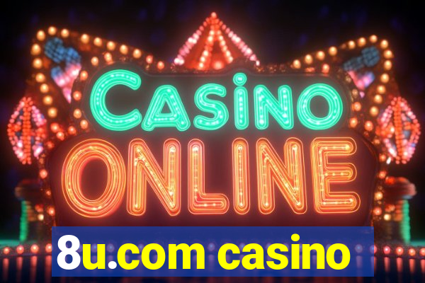 8u.com casino