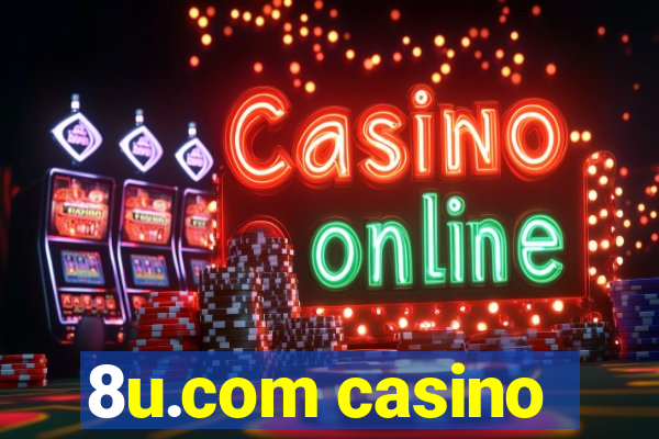 8u.com casino