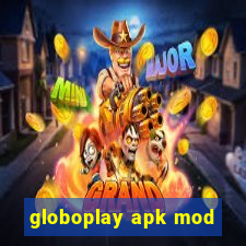 globoplay apk mod