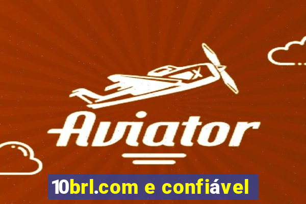 10brl.com e confiável