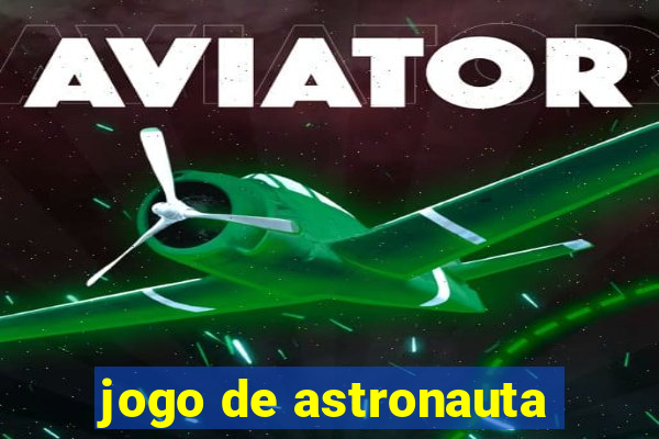 jogo de astronauta