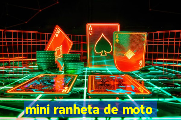 mini ranheta de moto