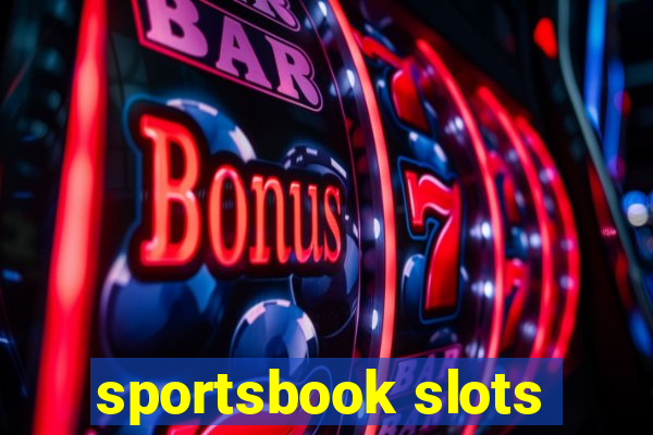 sportsbook slots