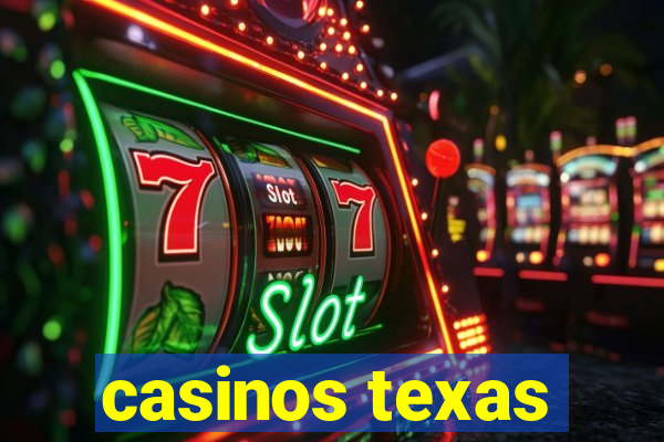 casinos texas