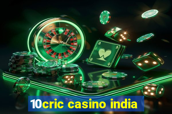 10cric casino india