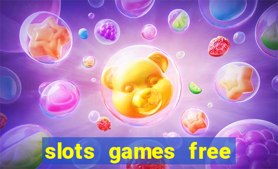 slots games free for fun